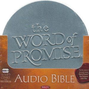 The NKJV Word of Promise: Complete Audio Bible On MP3 CD-ROMs - NWT